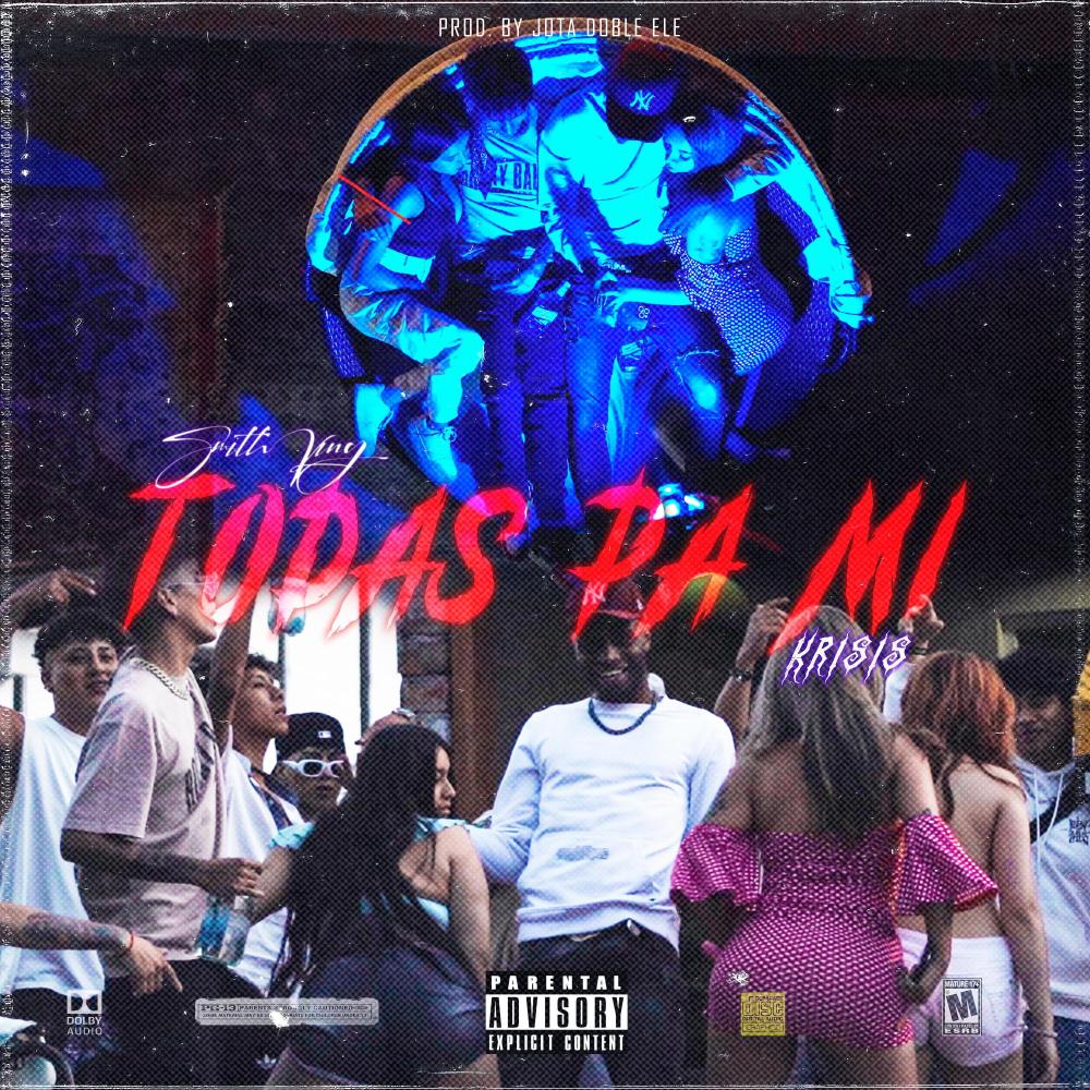 Todas Pa' Mi (Explicit)