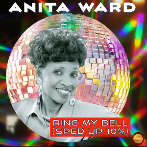 Anita Ward的專輯Ring My Bell (Sped Up 10 %)
