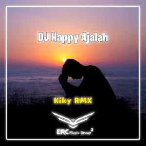 收聽Kiky RMX的DJ Happy Ajalah Kiky Rmx Slowed歌詞歌曲