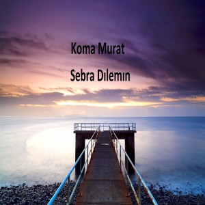 Album Sebra Dılemın from Koma Murat