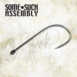 ดาวน์โหลดและฟังเพลง Hook พร้อมเนื้อเพลงจาก Some Such Assembly