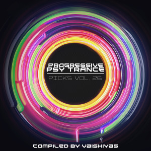 Various Artists的專輯Progressive Psy Trance Picks Vol.26