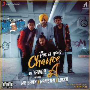 ดาวน์โหลดและฟังเพลง This Is Your Chance (Explicit) พร้อมเนื้อเพลงจาก Yawar