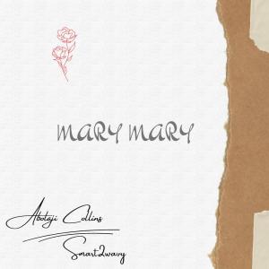 收聽ABOLAJI COLLINS的MARY MARY歌詞歌曲