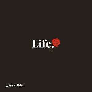 收聽Fox Wilde的Life歌詞歌曲