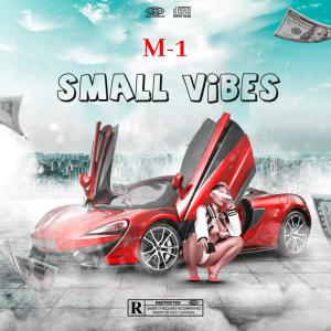 M-1的專輯Small Vibes