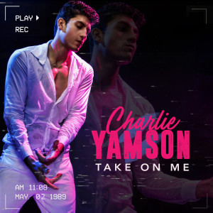 ดาวน์โหลดและฟังเพลง Take on Me พร้อมเนื้อเพลงจาก Charlie Yamson