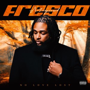 Album No Love Lost (Explicit) oleh Miguel Fresco