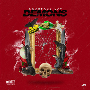 收聽Scarface Lay的Demons (Explicit)歌詞歌曲