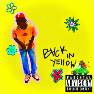 Michaiah的專輯BACK IN YELLOW EP (Explicit)