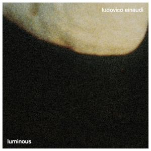 收聽Ludovico Einaudi的Luminous歌詞歌曲