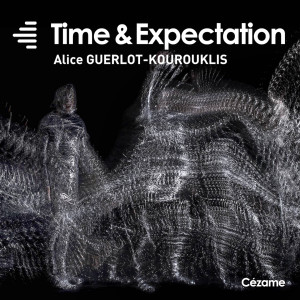 Alice Guerlot-Kourouklis的专辑Time & Expectation