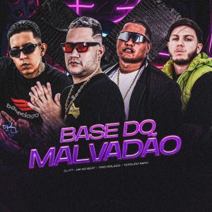 DJ F7的專輯BASE DO MALVADÃO (Explicit)