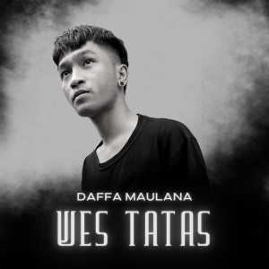 Album Wes Tatas from Daffa Maulana
