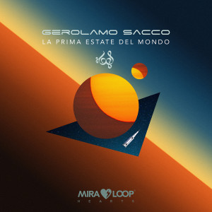 Album La prima estate del mondo (2020) oleh Gerolamo Sacco