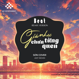 ดาวน์โหลดและฟังเพลง Giá Như Chưa Từng Quen 1 (Beat) พร้อมเนื้อเพลงจาก Ant Remix