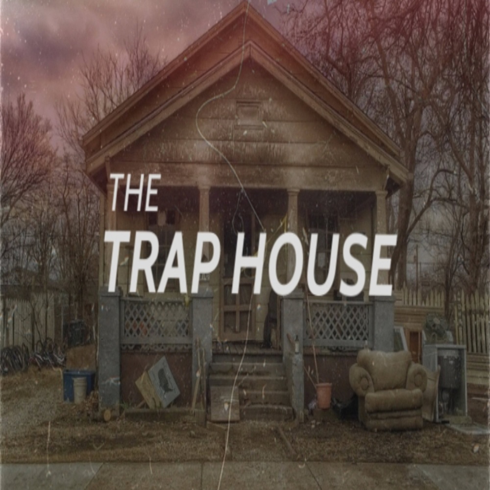 The Trap House (Explicit)