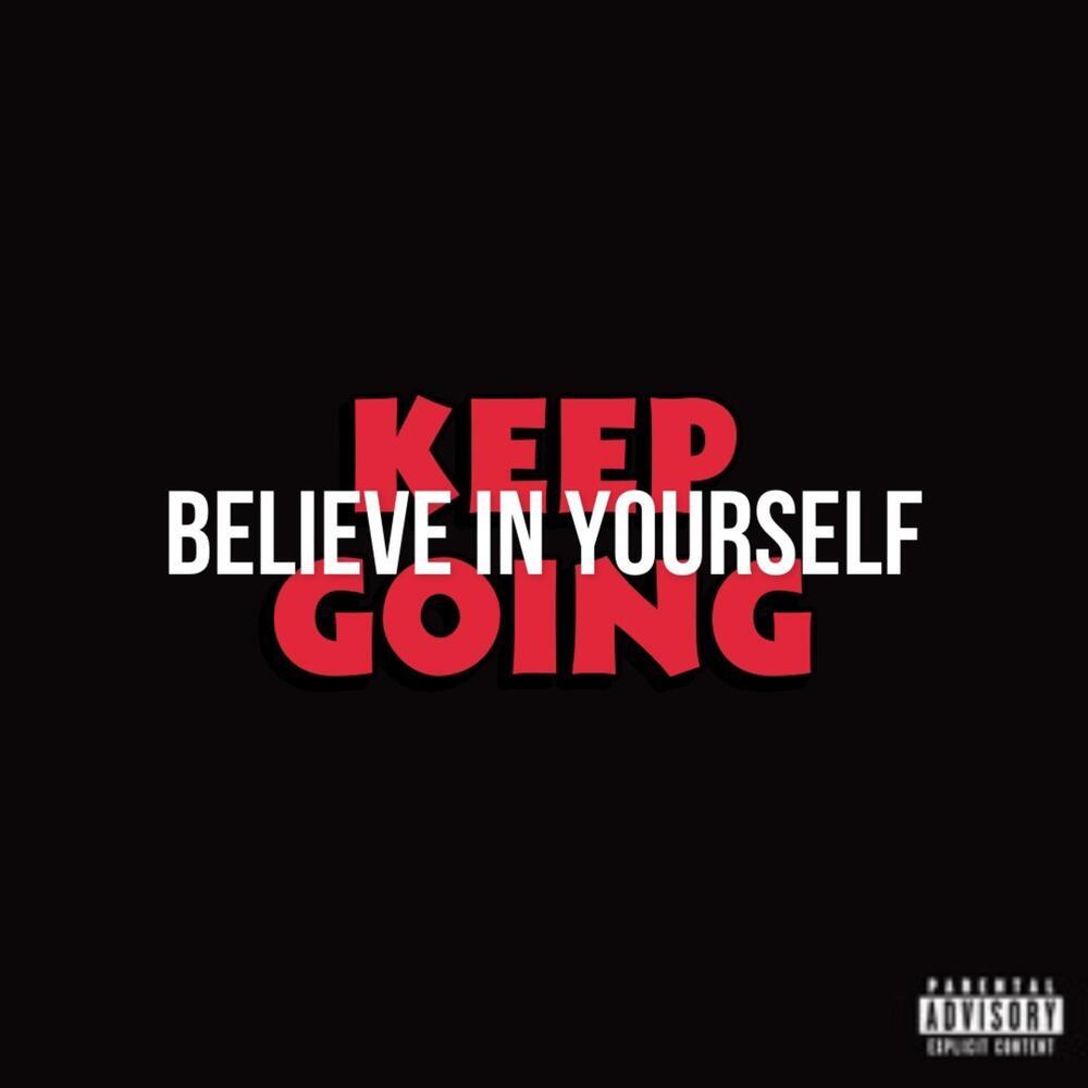 Keep Going (Explicit)