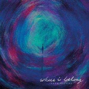 Irada的專輯Where I Belong (feat. Paul Jonah)