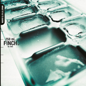 Album What It Is To Burn oleh Finch