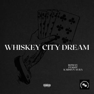 Fukkit的專輯WHISKEY CITY DREAM (Explicit)