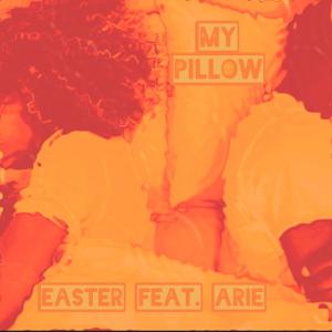 Easter的專輯MY PILLOW (feat. Arie)
