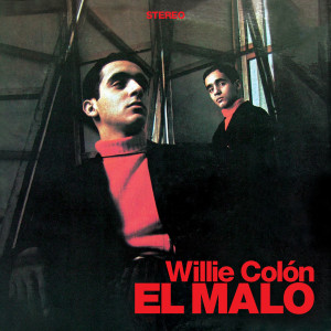 อัลบัม El Malo (Remastered 2024) ศิลปิน Willie Colón