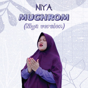 收听Niya S的Mughrom (Niya Version)歌词歌曲