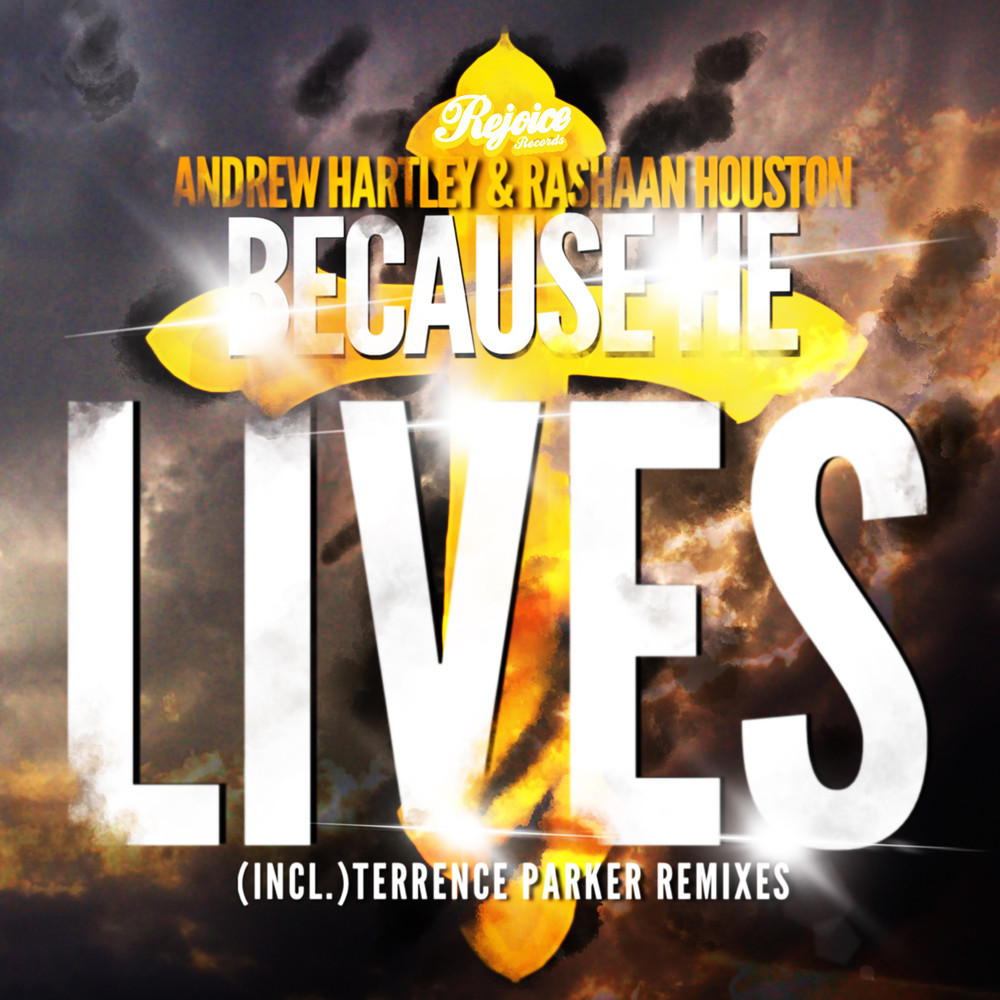 Because He Lives (Andy Goes To Church DJ-Friendly Mix)