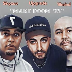 Make Room '23 (feat. Skyzoo & !llmind) (Explicit)