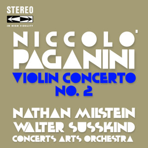 Album Niccolò Paganini Violin Concerto No.2 from 米尔斯坦