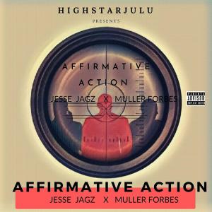 Jesse Jagz的專輯AFFIRMATIVE ACTION (feat. JESSE JAGZ & MULLER FORBES) (Explicit)