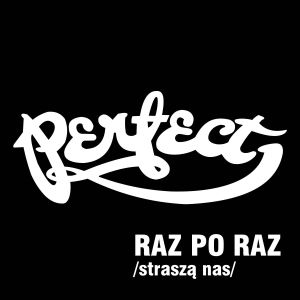 收聽Perfect的Raz Po Raz (Strasza Nas)歌詞歌曲