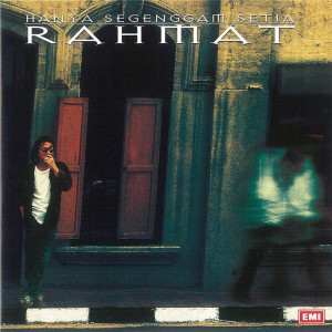 ดาวน์โหลดและฟังเพลง Hanya Segenggam Setia พร้อมเนื้อเพลงจาก Rahmat
