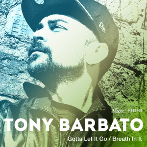 收聽Tony Barbato的Gotta Let It Go歌詞歌曲