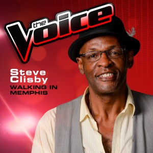 ดาวน์โหลดและฟังเพลง Walking In Memphis (The Voice 2013 Performance) พร้อมเนื้อเพลงจาก Steve Clisby