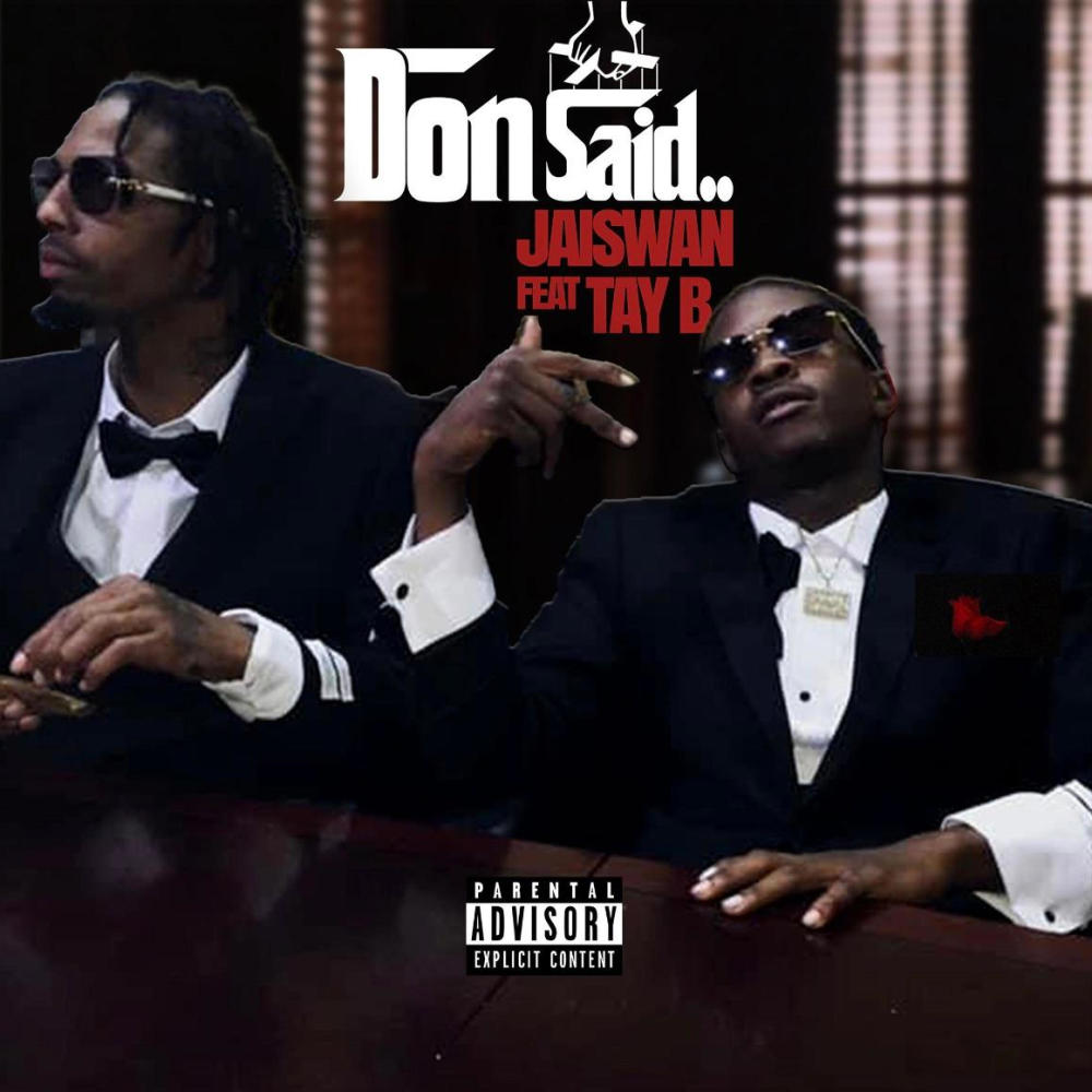 Don Said... (feat. Tay B) (Explicit)