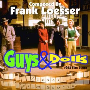 Frank Loesser的专辑Guys and Dolls (1955 Film Score)