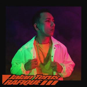 ดาวน์โหลดและฟังเพลง Jalan Terus พร้อมเนื้อเพลงจาก Rafique