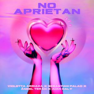 ดาวน์โหลดและฟังเพลง No Aprietan พร้อมเนื้อเพลงจาก Violetta Arriaza