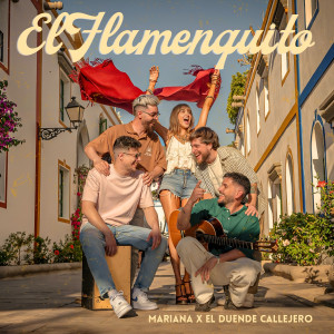 收聽Mariana Gómez的El Flamenquito歌詞歌曲