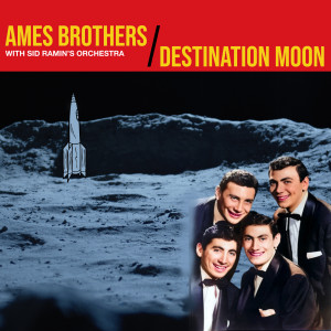 Album Destination Moon from The Ames Brothers