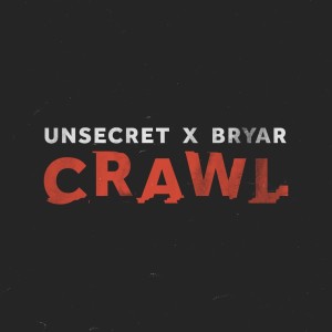 Dengarkan lagu Crawl nyanyian UNSECRET dengan lirik