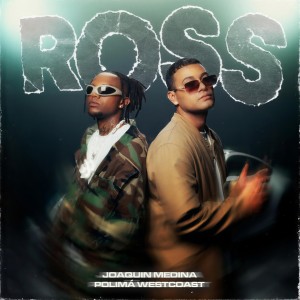 อัลบัม ROSS ศิลปิน Polimá Westcoast