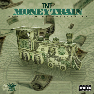 Album Moneytrain (Explicit) from TNT