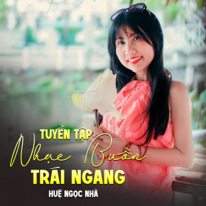 Listen to Nghịch Cảnh Trái Ngang song with lyrics from Huệ Ngọc Nhã