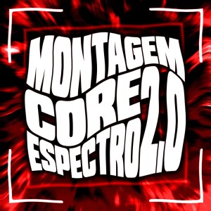 MC LOCKED的专辑Montagem Core Espectro 2.0