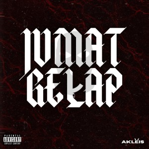 收聽Akleis的Jumat Gelap (Explicit)歌詞歌曲