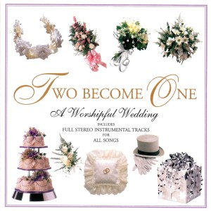 Various Artists的專輯Two Become One: A Worshipful Wedding