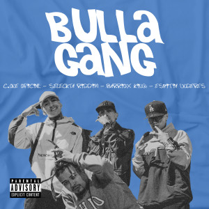 收聽C.one Oficial的Bulla Gang (Explicit)歌詞歌曲